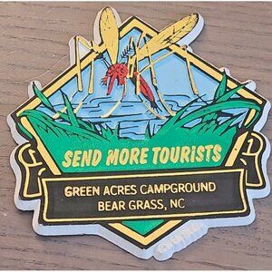 Send More Tourists Green Acres Campground NC Mosquito Refrigerator Magnet